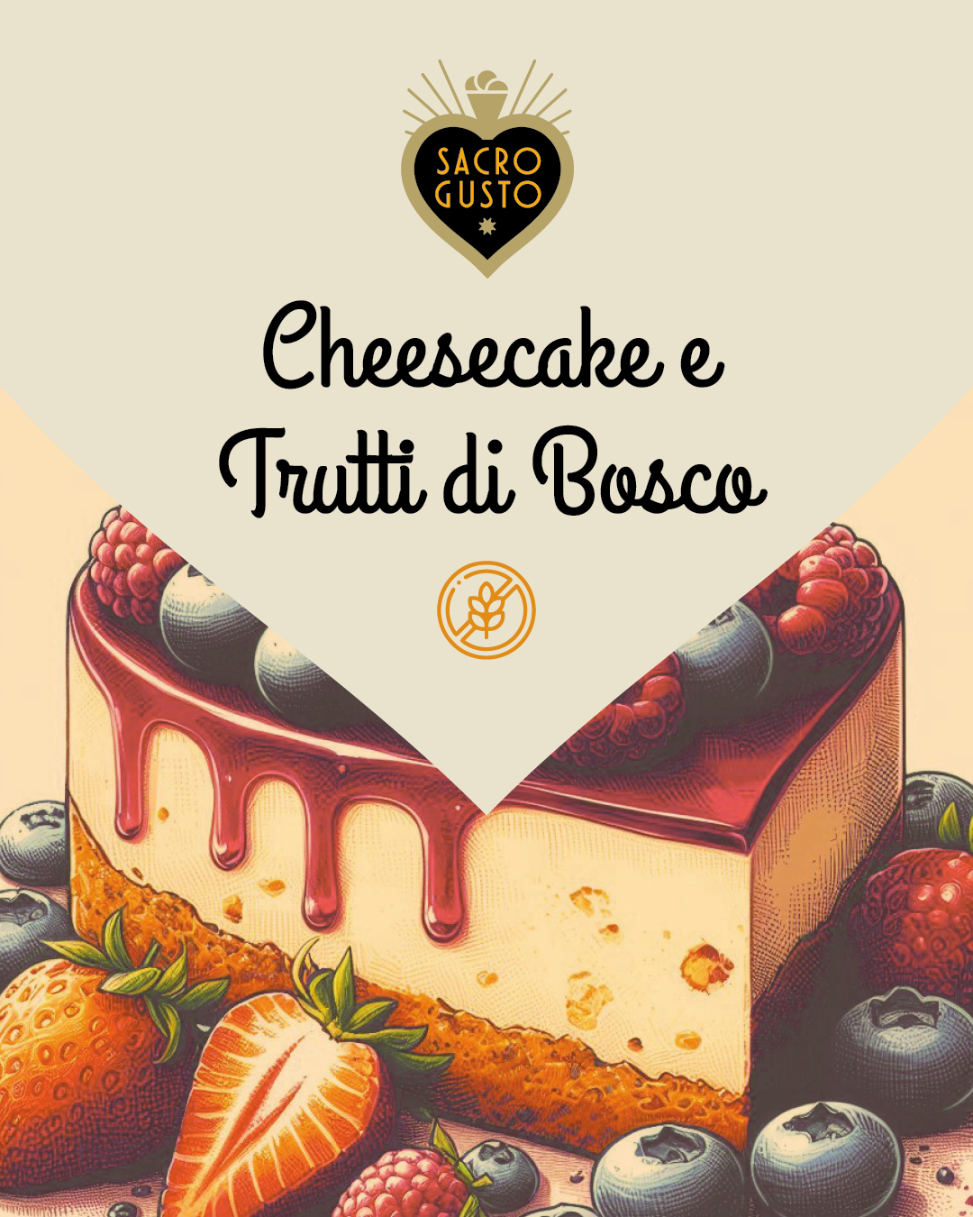 Sacro Gusto - Cheesecake e frutti di bosco