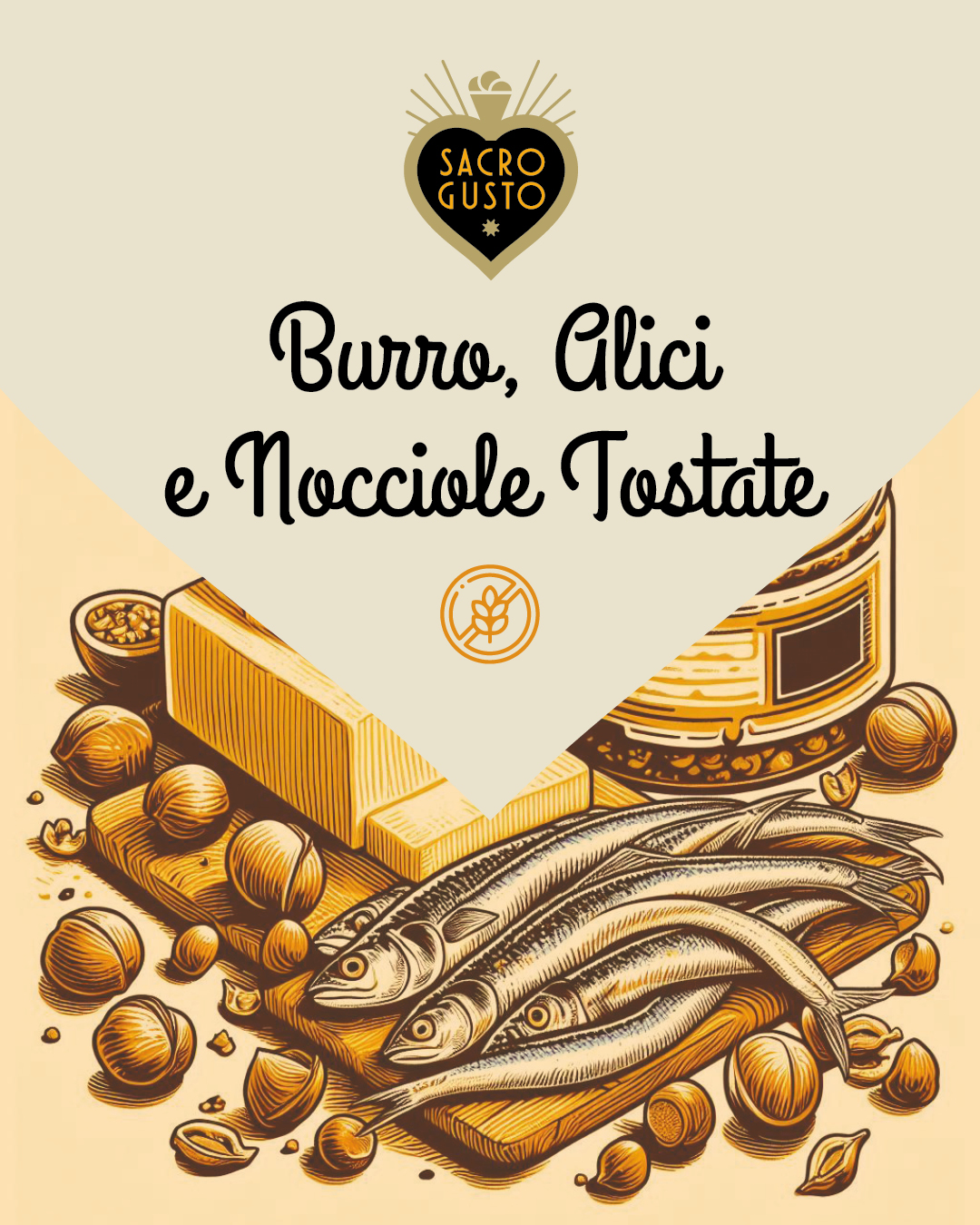 Sacro Gusto - Burro alici e nocciole tostate